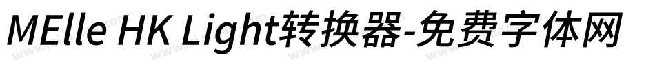 MElle HK Light转换器字体转换